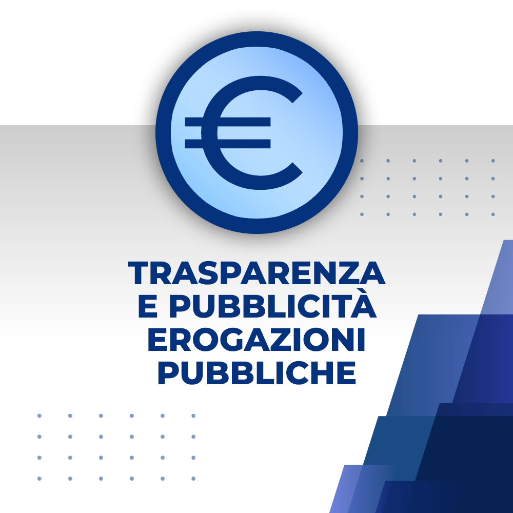 Trasparenza e pubblicità erogazioni pubbliche