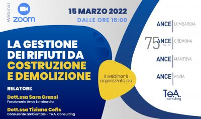 WEBINAR_RIFIUTI_DA_COSTRUZIONE_E_DEMOLIZIONE_ANCE_LOMBARDIA_ANCE_PAVIA_ANCE_CREMONA_ANCE_MANTOVA_15_MARZO_2022_DALLE_ORE_16_00