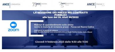 WEBINAR_DEL_9_FEBBRAIO_2023_ORE_9_30_ANCE_LOMBARDIA_ANCE_CREMONA_ANCE_MANTOVA_ANCE_PAVIA_LA_REVISIONE_DEI_PREZZI_NEI_CONTRATTI_PUBBLICI_ALLA_LUCE_DEL_DL_AIUTI_50_2022