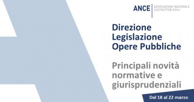 Ance_Legislazione_Opere_pubbliche_le_principali_novit_normative_e_giurisprudenziali_dal_18_al_22_marzo_2024