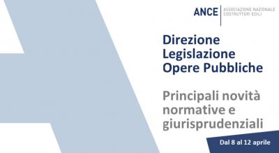 Ance_Legislazione_Opere_pubbliche_le_principali_novit_normative_e_giurisprudenziali_dal_8_al_12_aprile_2024