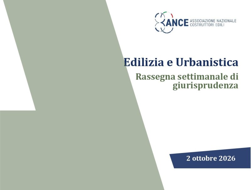 Edilizia e urbanistica, rassegna settimanale di giurisprudenza