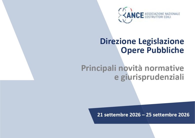 Legislazione Opere Pubbliche: le principali novità normative e giurisprudenziali dal 21 al 25 settembre 2026