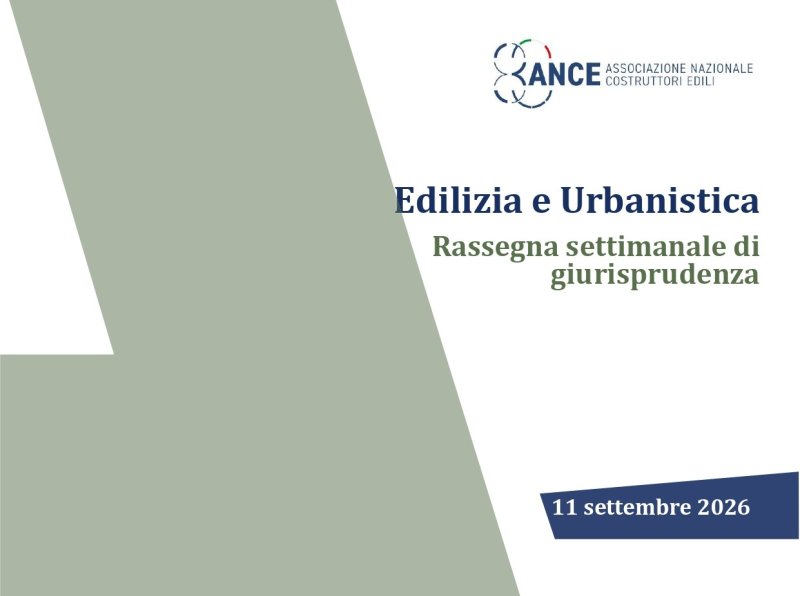 Edilizia e urbanistica, rassegna settimanale di giurisprudenza